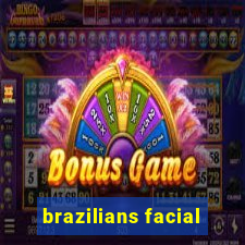 brazilians facial